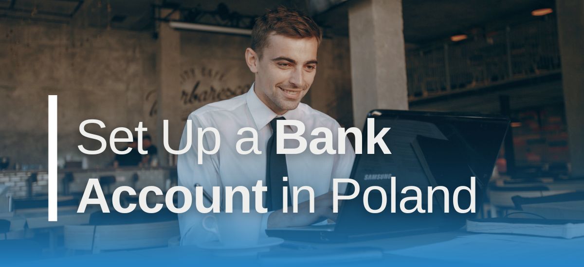 Opening a Bank Account in Poland
